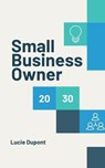 Small Business Owner - Lucie Dupont - 9798227429926