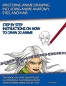 Mastering Anime Drawing - J. P. Manning - 9798227474575