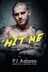 HIT ME: A Costa del Crime Romantic Suspense Novel - PJ Adams - 9798227498410