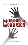 Murder On Morrison - Liza Miles - 9798227576903