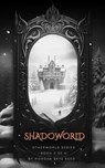Shadoworld - Morgan Skye Reed - 9798227617309