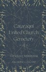 Cataraqui United Church Cemetery 4 - Angeline Gallant - 9798227666871