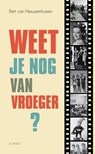 Weet je nog van vroeger? - Bert van Nieuwenhuizen - 9798227721464