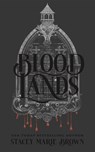 Blood Lands - Stacey Marie Brown - 9798228587205
