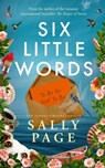 Six Little Words - Sally Page - 9798228647442