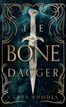 The Bone Dagger - Clara Rhodes - 9798228707016