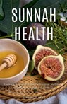 Sunnah Health - Sarah Gulfraz - 9798230152309