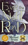 Ever the Night Road - Michael Breen - 9798230429562