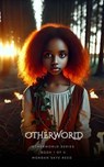 Otherworld - Morgan Skye Reed - 9798230440970