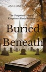 Buried Beneath - Angeline Gallant - 9798230775317