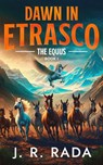 Dawn in Etrasco - J. R. Rada - 9798230838982