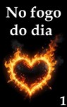 No fogo do dia 1 - Seth Myer - 9798230886471