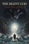 The Silent God Between Wolves and Masters - Jozef T Burger - 9798231344093