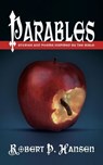 Parables: Stories and Poems Inspired by the Bible - Robert P. Hansen - 9798231410767
