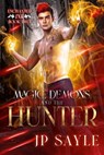 Magic, Demon and the Hunter - JP Sayle - 9798231436873