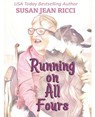 Running On All Fours - Susan Jean Ricci - 9798231555765