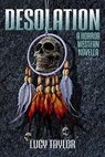 Desolation: A Horror Western Novella - Lucy Taylor - 9798231569724