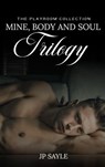 Mine Body & Soul Trilogy - JP Sayle - 9798231617746