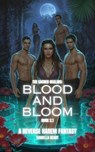 The Sacred Healers:Part 2.1 Blood and Bloom - Isabella Heart - 9798231837472