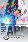 The App: Puppy Play - JP Sayle - 9798231933556