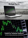Fooled by Technical Analysis - MICHAEL HARRIS - 9798232094393