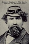 Emperor Norton I - Jeremy Brown - 9798232111960
