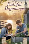 Faithful Beginnings - Naomi Hartwell - 9798232117450