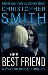 Her Best Friend - Christopher Smith - 9798232152482