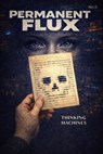 Permanent Flux: Number 6 - Von L Cid - 9798232289874