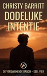 Dodelijke Intentie - Christy Barritt - 9798232409852
