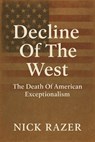 Decline Of The West - Nick Razer - 9798232485580