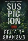 Suspicion - Felicity Brandon - 9798232619695