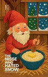 The Nisse Who Hated Snow - Pomme Bilingual - 9798232656591