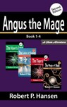 Angus the Mage: Books 1-4 - Robert P. Hansen - 9798232659165