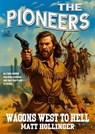Wagons West to Hell - Matt Hollinger - 9798232894436