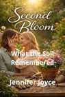 What the Soil Remembered - Jennifer Joyce - 9798233176715