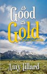As Good As Gold - Amy Lillard - 9798233226021