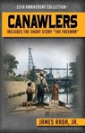 Canawlers: The 25th Anniversary Collection - James Rada, Jr. - 9798233239137