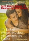 It's Esther Whom Hudson All Desires on Easter - Kent James Migwi .R. ; Eleanor Cynthia Rivers - 9798233499333