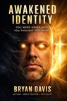Awakened identity - Bryan Davis - 9798233569555