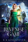The Revenge Game - BR Kingsolver - 9798233599347