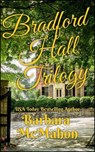 Bradford Hall Trilogy - Barbara McMahon - 9798233614996