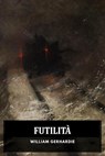 Futilità - William Gerhardie - 9798233627026