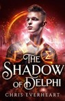 The Shadow of Delphi - Chris Everheart - 9798233661389