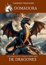 La Domadora de Dragones - Gaspard Dhooghe - 9798233672347