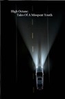 High Octane: Tales Of A Misspent Youth - David Boyer - 9798233950988