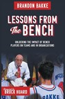 Lessons From the Bench - Brandon H Bakke - 9798234055071