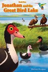 Jonathan and the Great Bird Lake - Nathan Burgess - 9798234071187