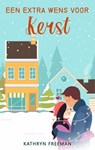 Een extra wens voor kerst - Kathryn Freeman - 9798235006911