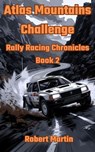 Atlas Mountains Challenge - Robert Martin - 9798235099944